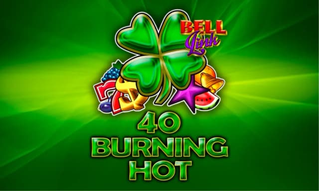 40 Burning Hot Bell Link